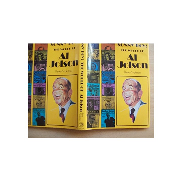 Sonny Boy: World of Al Jolson (FIRST EDITION)